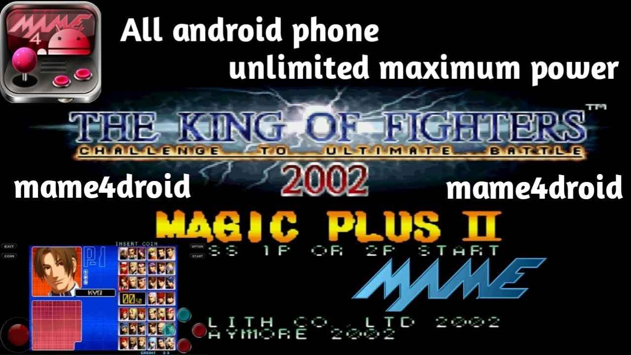 Kof 2002 magic plus 2 APK 1.0 Free Download For Android 2024 | APKHIHE.NET