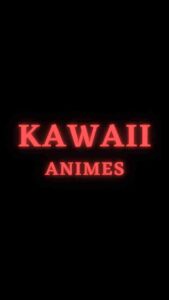 Kawaii Animes 1