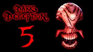 Dark Deception Chapter 5 1