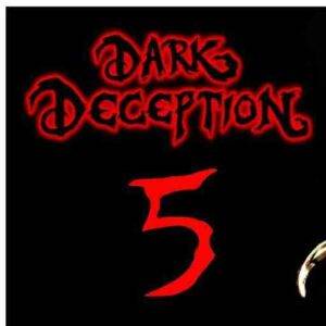 Dark Deception Chapter 5