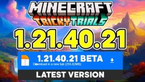 Minecraft 1.21.40.21 2