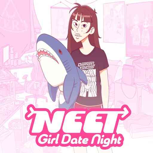 NEET Girl Date Night