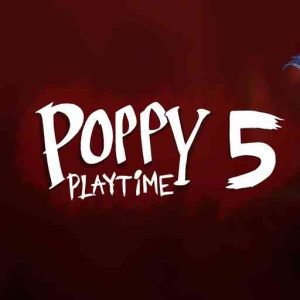 Poppy Playtime Chapter 5