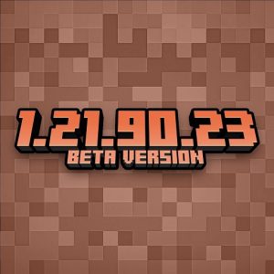 Minecraft 1.21.90.23