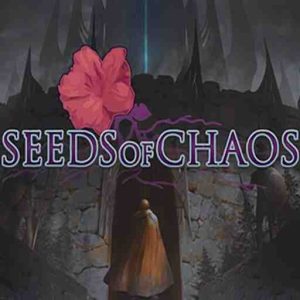 Seeds of Chaos