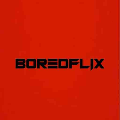 Boredflix